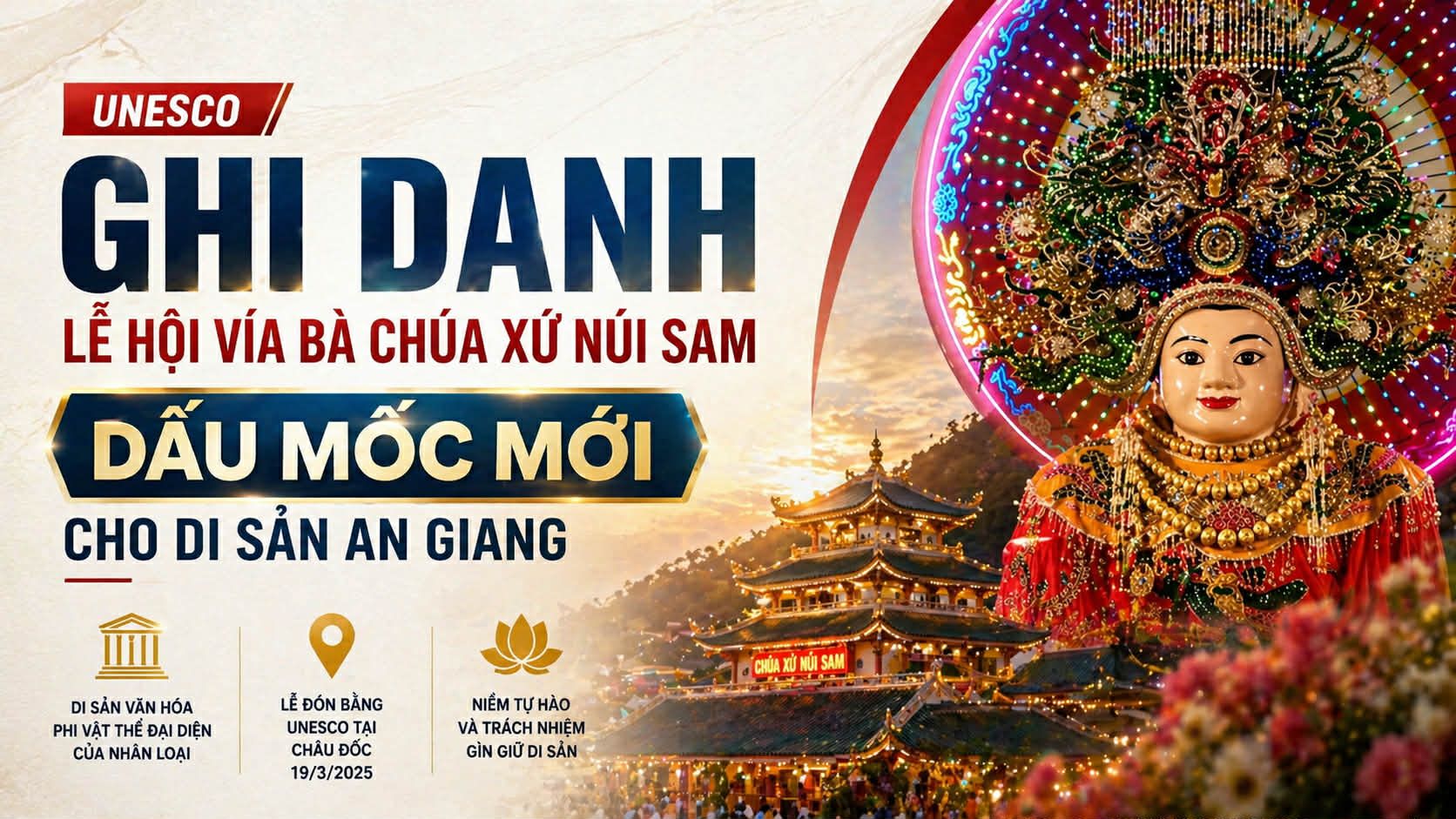 UNESCO ghi danh Lễ hội Vía Bà Chúa Xứ Núi Sam: dấu mốc mới cho di sản An Giang